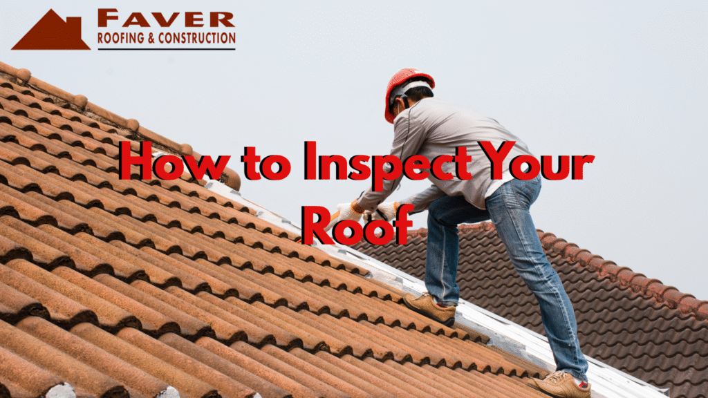How to Inspect Your Roof